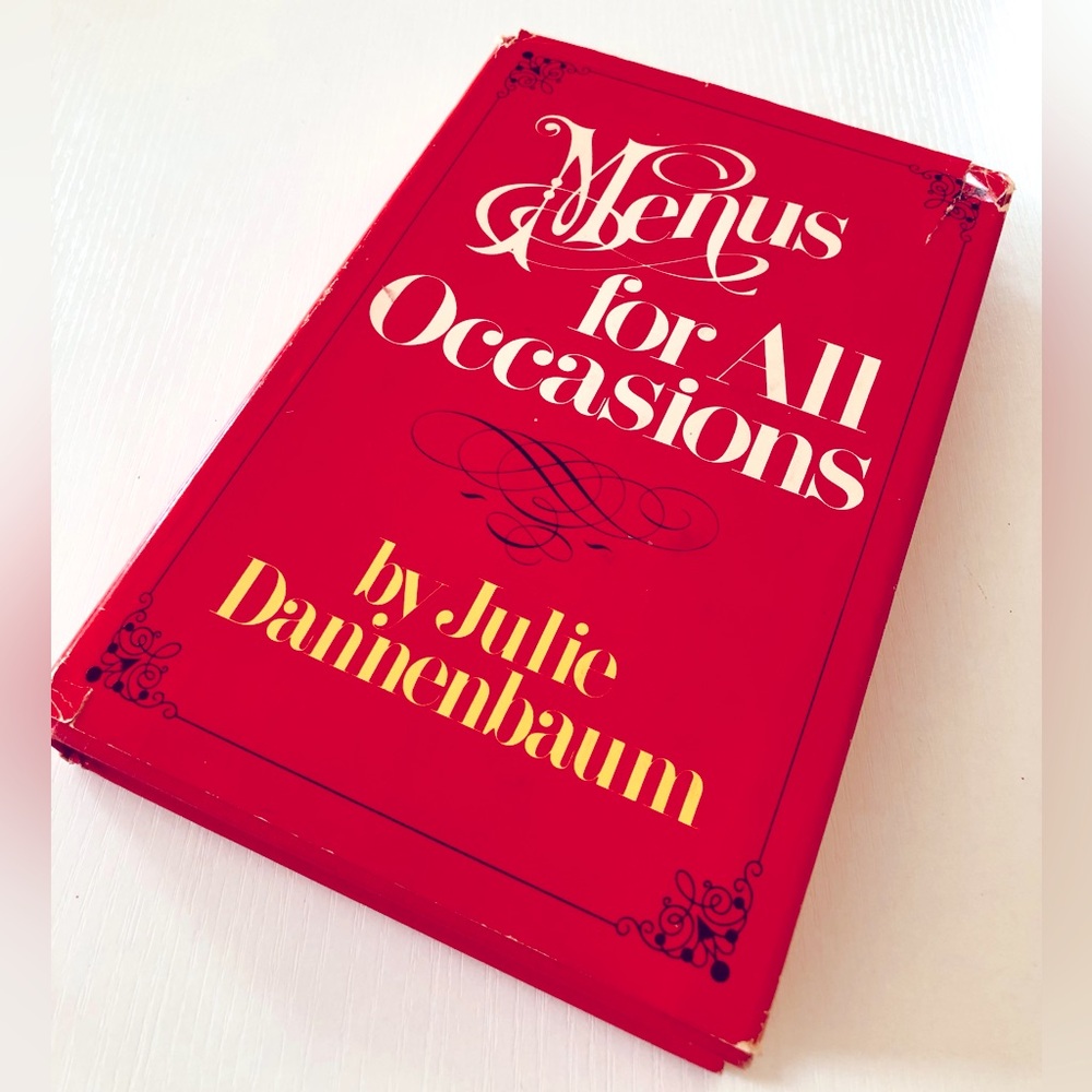 Cookbook 'Menus For All Occasions' by Julie Dannenbaum 1974 hard cover 287 Pages